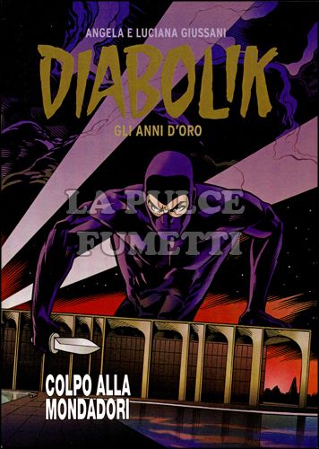 DIABOLIK GLI ANNI D'ORO: COLPO ALLA MONDADORI